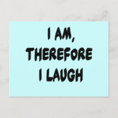 Ik ben dan ook lachen in Tshirts en Gifts Briefkaart (Voorkant)