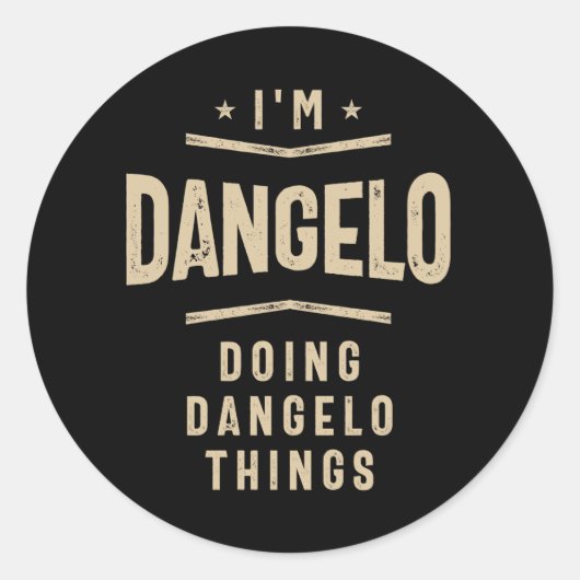 Ik ben Dangelo Doing Dangelo Dingen Ronde Sticker (Voorkant)