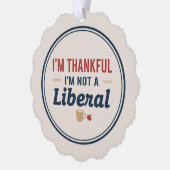 Ik ben dankbaar dat ik geen liberaal ornament ben kaart (Links)
