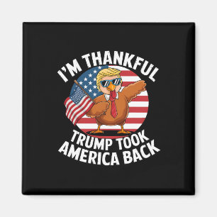 Ik ben dankbaar dat Trump Amerika heeft gewonnen e Magneet