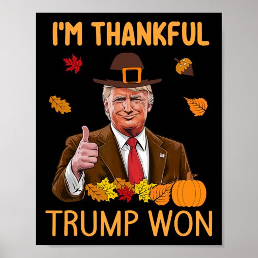 Ik ben dankbaar dat Trump de Thanksgiving-kalkoen Poster (Voorkant)
