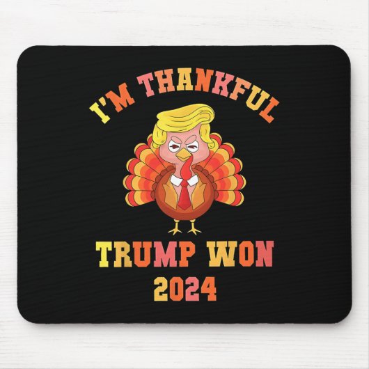 Ik ben dankbaar dat Trump in 2024 de Thanksgiving Muismat (Voorkant)