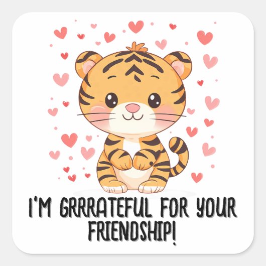Ik ben dankbaar voor de tijger Valentijnsdag Vierkante Sticker (Voorkant)