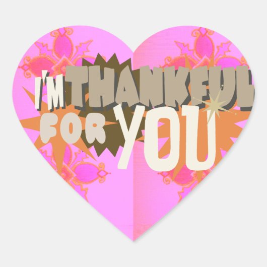 Ik ben dankbaar voor je: een oprechte uitdrukking hart sticker (Voorkant)