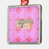 Ik ben dankbaar voor je: een oprechte uitdrukking metalen ornament (Links)