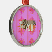 Ik ben dankbaar voor je metalen ornament (Rechts)