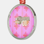 Ik ben dankbaar voor je metalen ornament (Links)