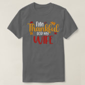 Ik ben dankbaar voor mijn vrouw grappige Thanksgiv T-shirt (Design voorkant)