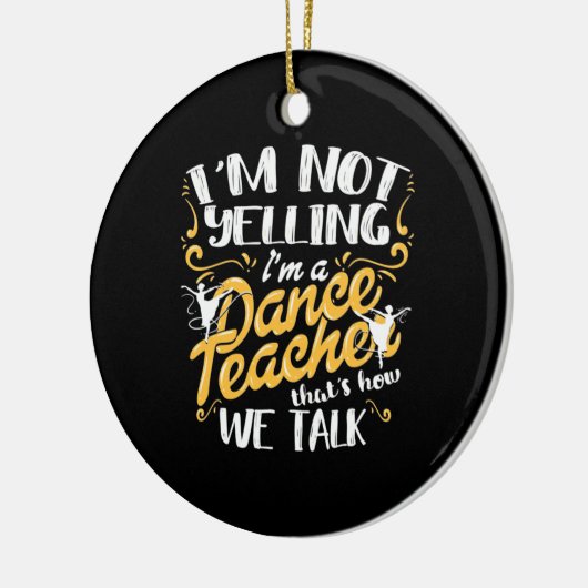Ik ben dansleraar keramisch ornament (Links)