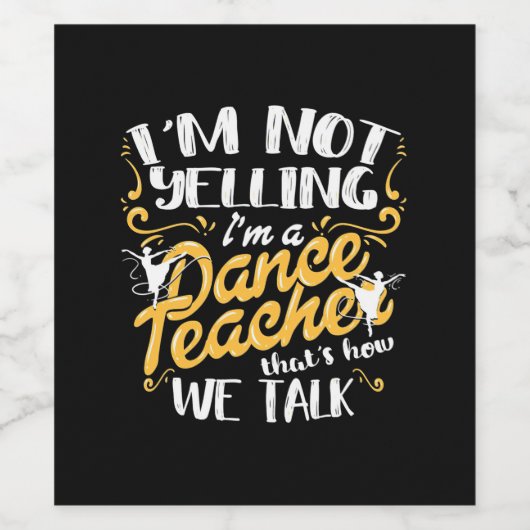 Ik ben dansleraar wijn etiket (Enkel label)