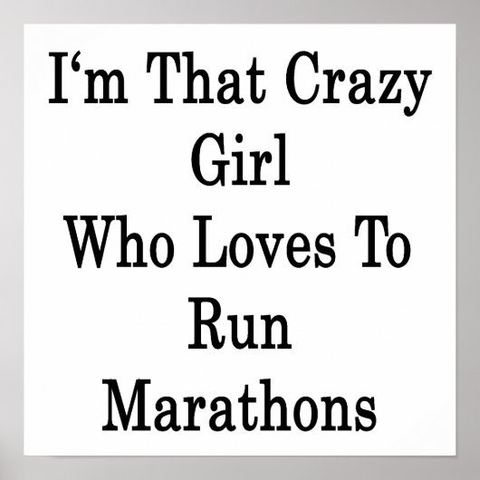 Ik ben dat gekke meisje dat graag marathons runt poster (Voorkant)