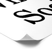 Ik ben dat gekke meisje dat van de sociologie houd poster (Hoek)