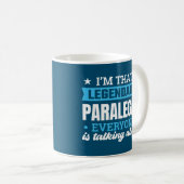 Ik ben dat Legendary Paralegal Funny Quote Koffiemok (Voorkant rechts)