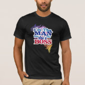 Ik ben dat MAN, maar zij is het BOSS Shirt (Voorkant)
