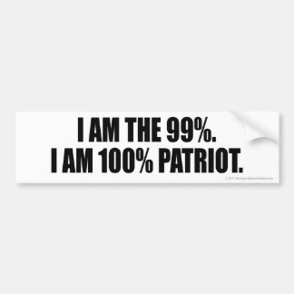 IK BEN DE 99%. IK BEN 100% PATRIOT. BUMPERSTICKER