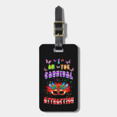 Ik ben de aantrekkingskracht van carnaval bagagelabel (Voorkant verticaal)
