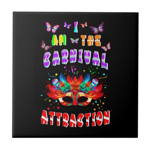 Ik ben de aantrekkingskracht van carnaval tegeltje (Voorkant)