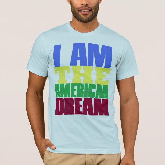 ik ben de amerikaanse droom t-shirt (Voorkant)