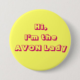 Ik ben de AVON Lady Button