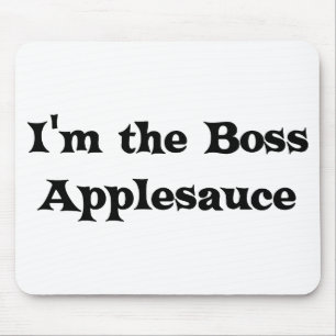 Ik ben de baas Applesauce rechter Mousepad Muismat