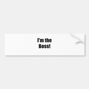 Ik ben de baas bumpersticker
