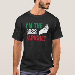 Ik ben de baas Capiche Grappige Italiaanse Nonna N T-shirt