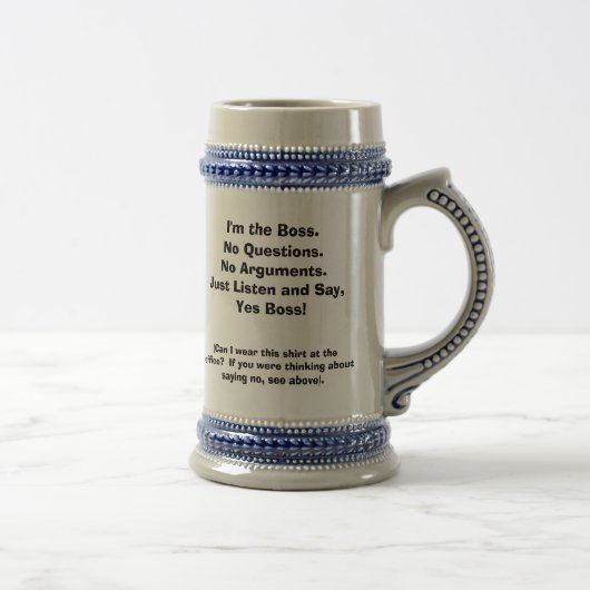 Ik ben de baas. Funny Mug met front/back quotes Bierpul (Rechts)