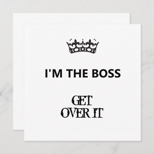 Ik ben de baas, ga er over, een platte kaart (Voorkant / Achterkant)