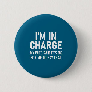 Ik ben de baas, Grappig, Grappen, Sarcastische uit Ronde Button 5,7 Cm