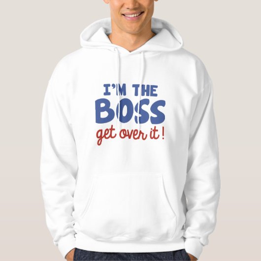 Ik ben de baas hoodie (Voorkant)