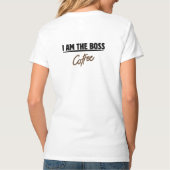Ik ben de baas Koffie T-shirt (Achterkant)