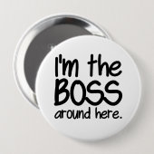 Ik ben de baas ronde button 4,0 cm (Voorkant /achterkant)