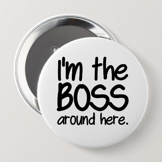 Ik ben de baas ronde button 4,0 cm (Voorkant /achterkant)