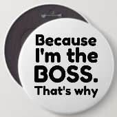 Ik ben de baas ronde button 6,0 cm (Voorkant /achterkant)