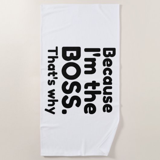 Ik ben de baas strandlaken (Voorkant)