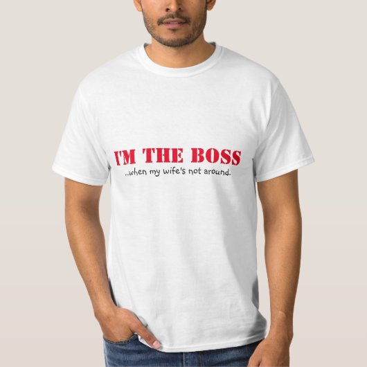 Ik ben de baas t-shirt (Voorkant)