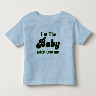 Ik ben de Baby Gotta'Love me T-Shirt