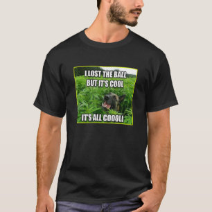 Ik ben de bal kwijtgeraakt, maar het is Cool Itu20 T-shirt