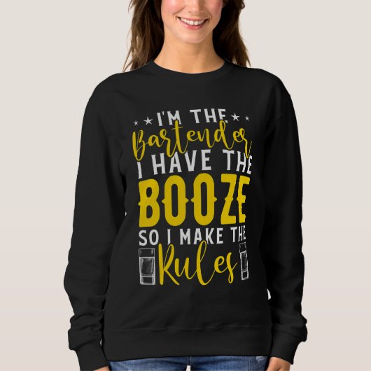 Ik ben de Bartender die ik heb, Booze Bartender Co Trui (Voorkant)
