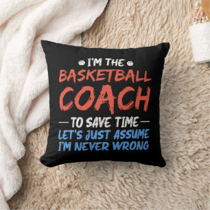 Ik ben de basketbalcoach om tijd te besparen coole kussen