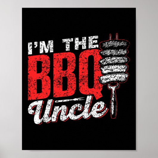 Ik ben de BBQ Uncle Meat Barbecue Grill Grilling B Poster (Voorkant)