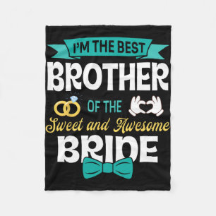 Ik ben de beste broer van de lieve en geweldige br fleece deken