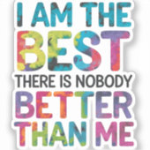 Ik ben de beste, er is niemand beter dan ik sticker (Voorkant)