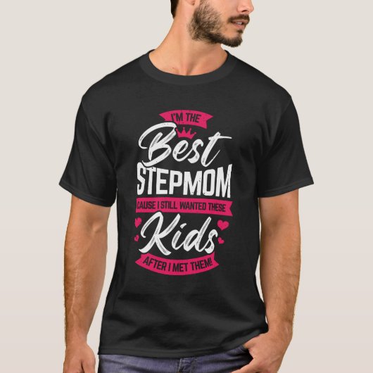 Ik ben de beste Stepmam Mam Gift. T-shirt (Voorkant)
