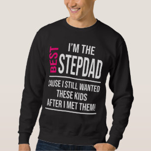 Ik ben de beste stiefvader die ik nog wilde deze K Trui
