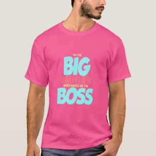 Ik ben de Big Bro Brother die me beroemd maakt T-shirt