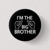 Ik ben de Big Brother Ronde Button 3,2 Cm (Voorkant)