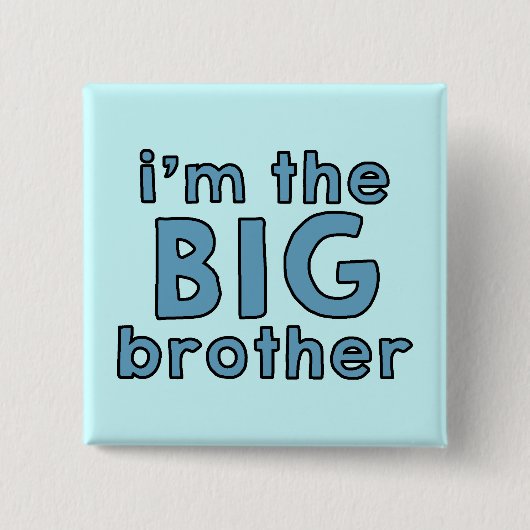 Ik ben de Big Brother Vierkante Button 5,1 Cm (Voorkant)