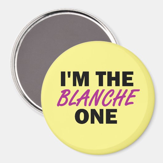 Ik ben de Blanche One Magneet (Voorkant / Achterkant)