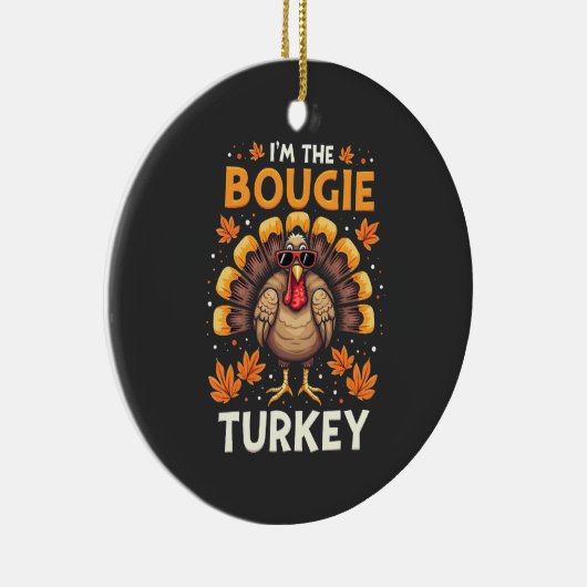 Ik ben de Bougie Turkije Funny Thanksgiving Sassy Keramisch Ornament (Rechts)